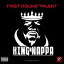 FIRST ROUND TALENT (Explicit)