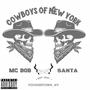 Cowboys of New York (feat. $anta) [Explicit]