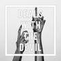 Deals With The Devil (Explicit)