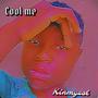 Cool me (Explicit)