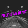 Piece of My Heart (Explicit)