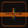 Every Day Is Light