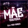 MTG - Mãe Solteira / Ela Pede Bença Pro Papai (Renannobeat Remix)
