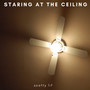 Staring at the Ceiling