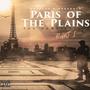 PARIS OF THE PLAINS: PART I (Explicit)