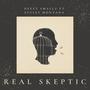 REAL SKEPTIC (feat. Styles Montana) [Explicit]