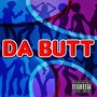 Da Butt (Explicit)