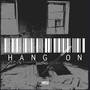 Hang On (Explicit)