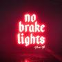 No Brake Lights