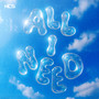 All I Need (Explicit)