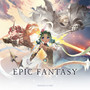 Epic Fantasy: This Is Our Story (Original Score)