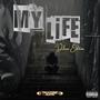 My Life (Deluxe) [Explicit]