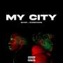 MY CITY (Explicit)