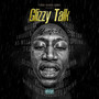 Glizzy Talk (Explicit)