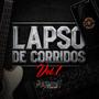 Lapso de Corridos, Vol. 1