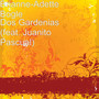 Dos Gardenias (feat. Juanito Pascual)