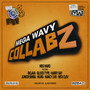 Mega Wavy Collabz (Explicit)