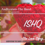 Ishq - The Love Song