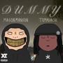 DUMMY (feat. Tomadachi ✮ United) [Explicit]