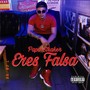 Eres Falsa (Explicit)