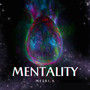 Mentality (Explicit)