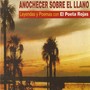 Anochecer Sobre el Llano- Leyendas y Poemas Con el Poeta Rojas