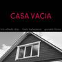 Casa Vacía (feat. Luis Alfredo Díaz & GoFlores)