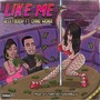 Like Me (feat. China Monai) [Explicit]