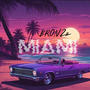 MIAMI (Explicit)