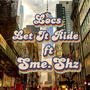 Let It Ride (feat. SMESHZ) [Explicit]