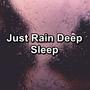 Just Rain Deep Sleep