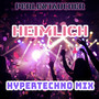 Heimlich (Hypertechno Mix)