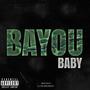 Bayou Baby (Explicit)