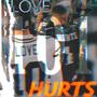 LOVE HURTS 101 (Explicit)