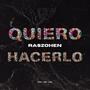 Quiero hacerlo (Explicit)