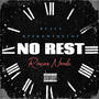 No Rest (feat. RPFROMTHETOP & Beals) [Explicit]