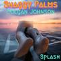 Splash (feat. Colgan Johnson) [Explicit]