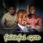 Faithful God