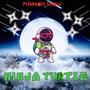 Ninja Turtle (Explicit)