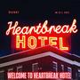 Welcome To HeartBreak Hotel (Explicit)