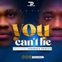 You can't lie (feat. Shadrack Mensah)