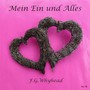 Mein Ein und Alles