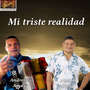 Mi triste realidad (feat. Abdiel Nuñez)