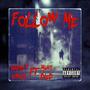 Follow Me (feat. Muks Died) [Explicit]