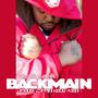 Presents BACKMAIN Hold What You Got (Explicit)