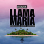 Llama Maria (Remix)