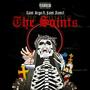 The Saints (feat. $ain't Daniel) [Explicit]