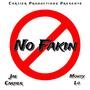 No Fakin (feat. Monty Lo) [Explicit]