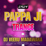 PAPPA JI TRANCE