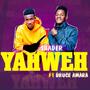 Yahweh (feat. Bruce Amara)